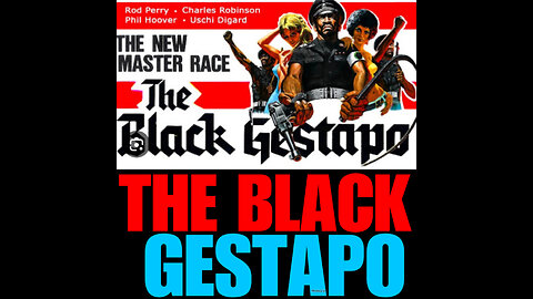 BCTV #13 THE BLACK GESTAPO