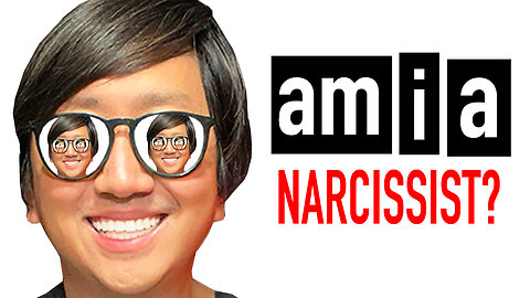 AM I A Narcissist? #narcissist