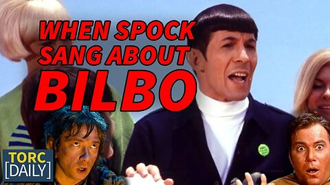 When SPOCK Sang About BILBO!