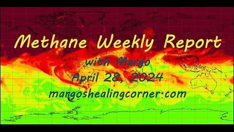 Methane Weekly Report with Margo (Apr. 28, 2024)