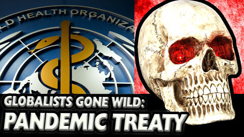 National Sovereignty vs GLOBALIST Pandemic Treaty