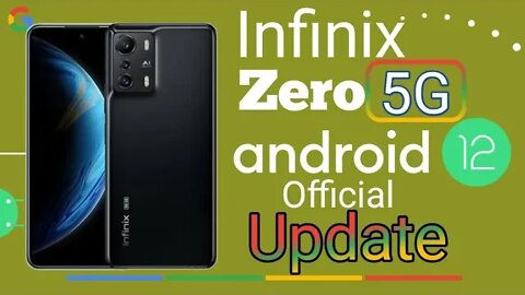 Infinix Zero 5G Android 12 Official Update