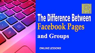 The Difference Between Facebook Pages and Groups