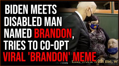 Biden Brings Out Disabled Man Named Brandon In Apparent Attempt To Co-opt 'Let's Go Brandon' Meme