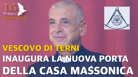 TG Verità - 4 Ottobre 2022 | Vescovo di Terni inaugura la nuova porta della casa massonica