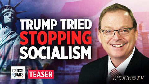 Former Top Trump Advisor: We Tried Stopping America's Drift Into Socialism