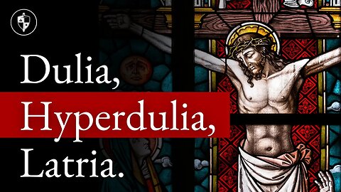 Do Catholics worship Saints, Angels, Mary, or God | Dulia, Hyperdulia, Latria