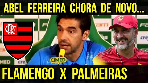 QUE ISSO MEUS AMIGOS! ABEL FERREIRA CHORA DE NOVO FLAMENGO X PALMEIRAS SUPERCOPA - É TRETA!!!