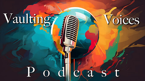Vaulting Voices Podcast April 3, 2024