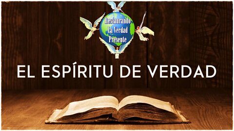 “El Espíritu de Verdad”