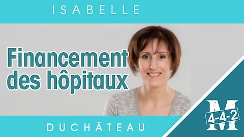 Isabelle Duchâteau | Le financement des hôpitaux