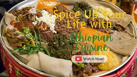 Spice Up Your Life with Ethiopian Cuisine [A Spicy Adventure - Doro wat]