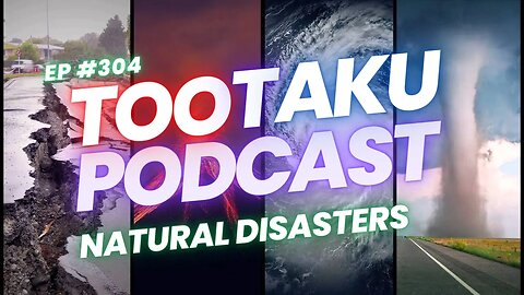 TooTaku- Natural Disasters