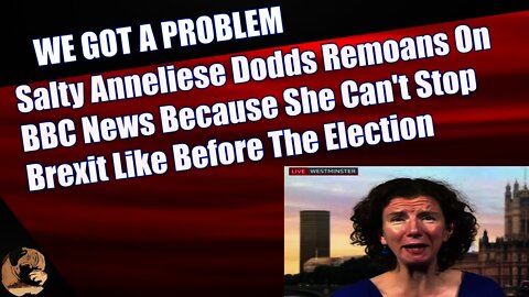Salty Anneliese Dodds Remoans On BBC News Because She Can't Stop Brexit Like Before The Election