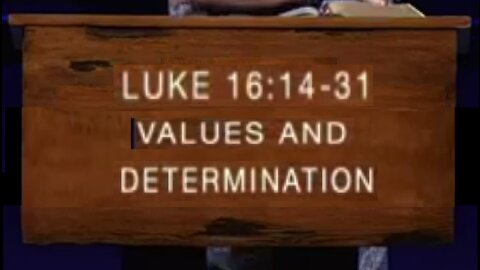 Values And Determination! 08/18/2021
