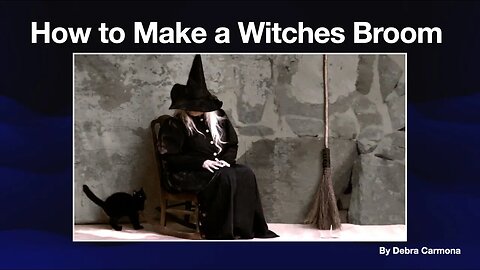 How to Make a Witches Broom