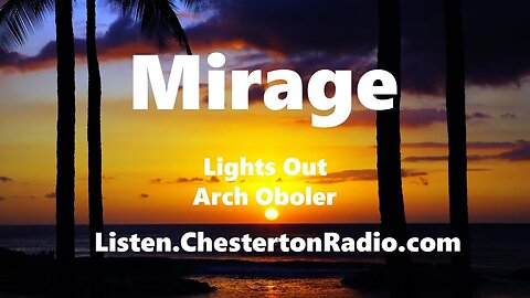 Mirage - Lights Out - Arch Oboler