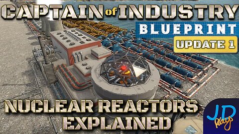 FBR and Nuclear Reactors Explained & Blueprints 🚜 Captain of Industry 👷 Walkthrough, Guide & Tips
