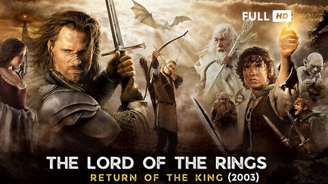 Watch The Lord of the Rings: The Return of the King Full Movie Online Free