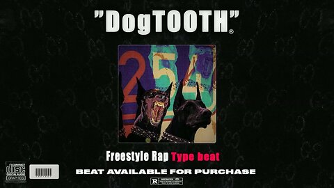 Freestyle Type Beat - "DogTOOTH" l Free Type Beat 2023 l Rap Trap Beat Instrumental