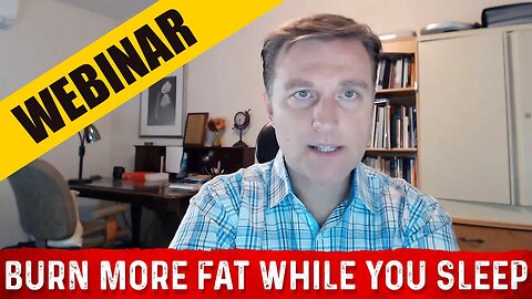 How to Lose Body Fat while Sleeping – Webinar by Dr.Berg