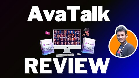 AvaTalk Review 🔥Generative AI Spokesperson VIDEO CREATOR!