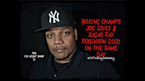 Boxing Champs Joe Louis & Sugar Ray Robinson Died On The Same Day | On This Day In History 📜