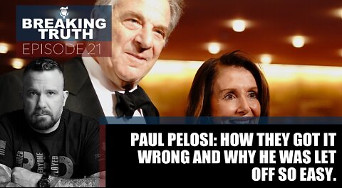 Breaking Truth: Paul Pelosi DUI stop on camera and why they got it wrong.