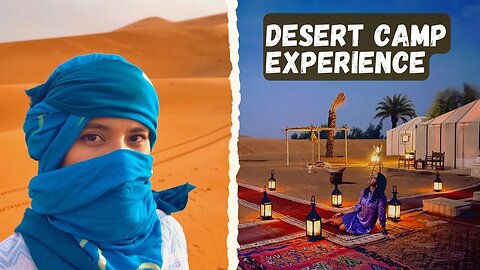 How We Spent a Night in a Luxury Desert Camp - Sahara Adventures