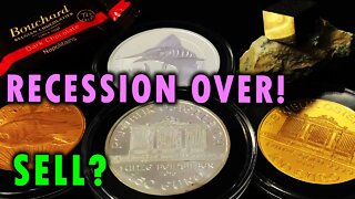 Recession Is Over! Should You Sell Your Gold And Silver?