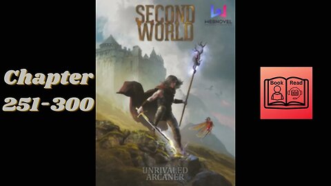 Second World - Chapter 251-300 Audio Book English
