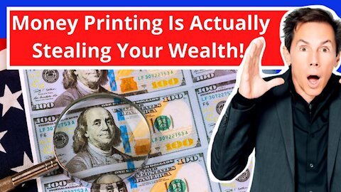 Money Printing Is Actually Stealing Your Wealth - Don't Get Left Behind!