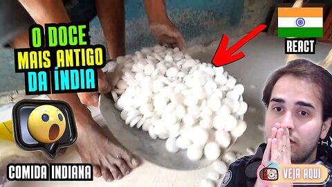 Conheça o DOCE MAIS ANTIGO da ÍNDIA! Reagindo a COMIDAS DE RUA INDIANAS | Veja Aqui Reacts