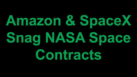 Amazon & SpaceX Snag NASA Space Communications Contracts