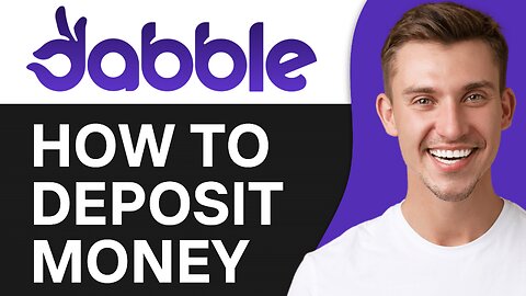 HOW TO DEPOSIT MONEY ON DABBLE