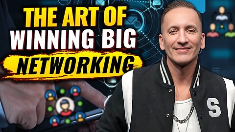 THE ART OF WINNING BIG | NETWORKING
