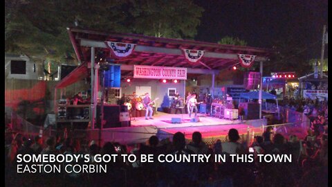 Easton Corbin @ Washington County Fair 2021 | Somebody's Got To Be Country