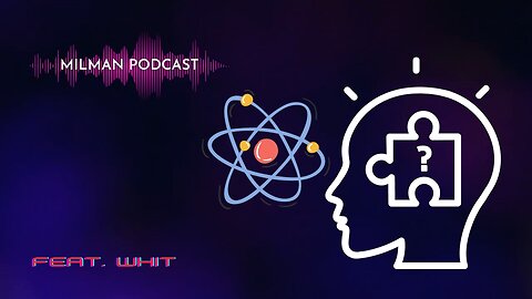 Motivated Reasoning (Feat. Whit) - Milman Podcast