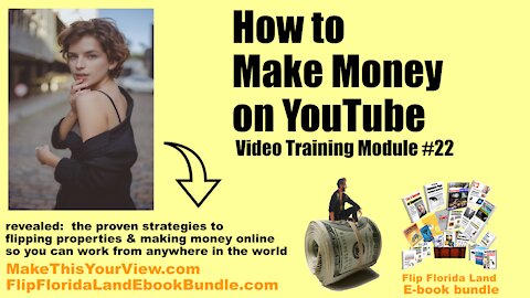 Video Training Module #22 - How to Make Money on YouTube