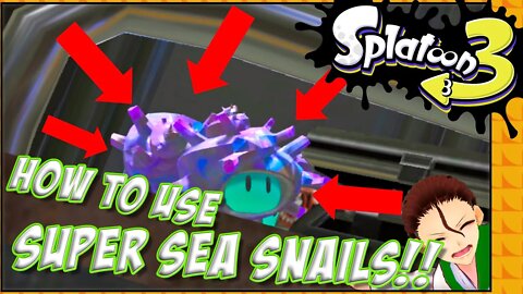 How to use SUPER SEA SNAILS in Splatoon 3