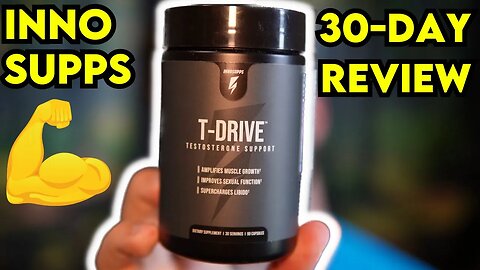 T DRIVE Inno Supps 30 Day Review