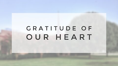 11.22.20 Sunday Sermon - GRATITUDE OF OUR HEART