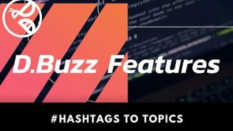 D.Buzz Features : #HashTags to Topics