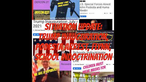 Situation Update: Podesta Arrest, Trump Inauguration, Mask Indoctrination