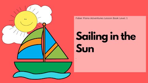 Piano Adventures Lesson Book 1 - Sailing in the Sun