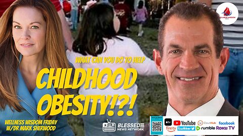 The Tania Joy Show | Wellness Wisdom FRIDAY - Childhood Obesity - What can YOU do to help?