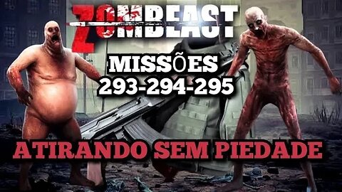 Zombeast Survival Zombie Shooter: Missões, 293 294 295, atirando sem piedade