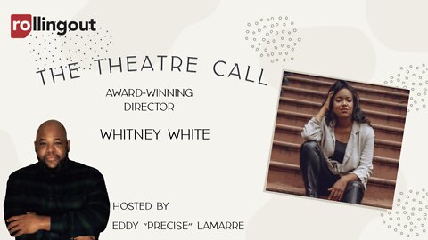 Award-winning director Whitney White explains why it is important to see ourselves in the theatre