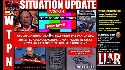 WTPN SITUATION UPDATE 1/20/24 (related info and links in description)