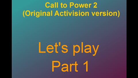 Lets play Call to power 2 Part 1